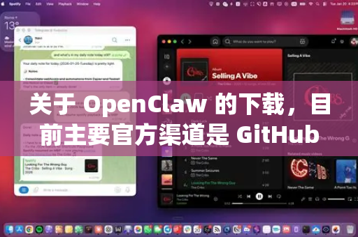 关于 OpenClaw 的下载,目前主要官方渠道是 GitHub 和 官方网站。以下是相关信息和建议-第1张图片-OpenClaw 中文站-AI龙虾中文社区 关于 OpenClaw 的下载,目前主要官方渠道是 GitHub 和 官方网站。以下是相关信息和建议-第1张图片-OpenClaw 中文站-AI龙虾中文社区